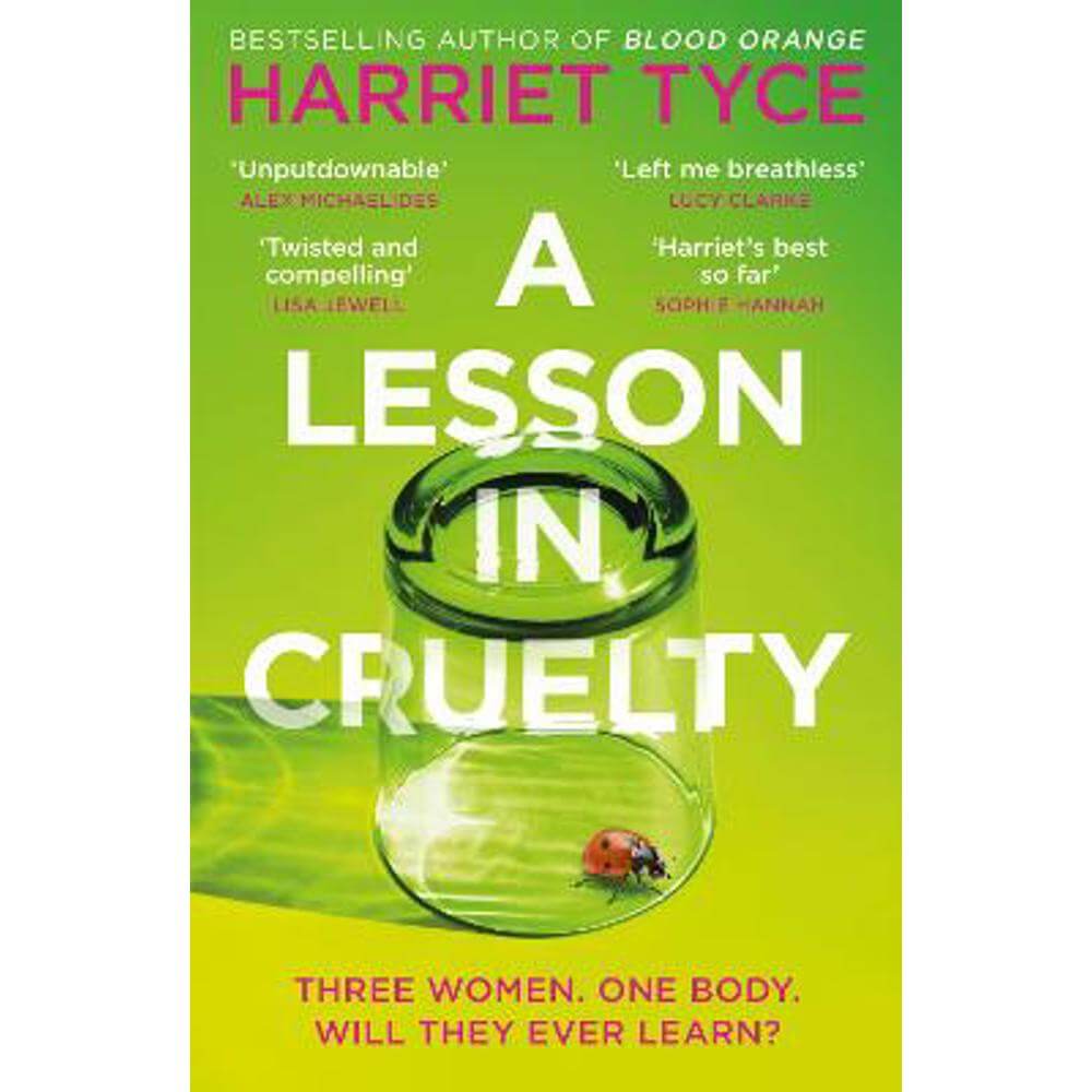 A Lesson in Cruelty: The propulsive new thriller from the bestselling author of Blood Orange (Paperback) - Harriet Tyce